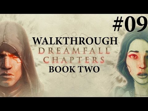 Dreamfall Chapters Book Two Walkthrough Part 9