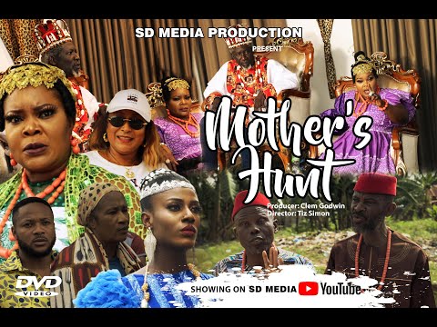 MOTHER'S HUNT 03  - Phil Daniels/Maureen Ihua/Ogbu Johnson Latest 2022 Nollywood Nigerian Movie