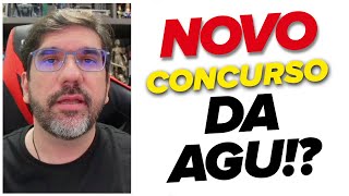 🔴😱 NOVO CONCURSO DA AGU? 🔴