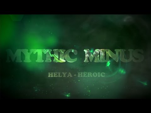 Mythic Minus Vs Helya [HC]
