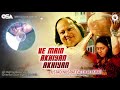 Ve Main Akhiyan Akhiyan | Nusrat Fateh Ali Khan | Muqaddar Film | official HD video | OSA Worldwide