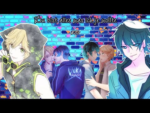 Du bist alles was ich je wollte #33 // miraculous.lgbt.storys