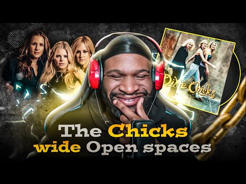 FIRST Time Listening To The Chicks - Wide Open Spaces