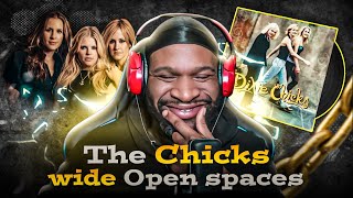 FIRST Time Listening To The Chicks - Wide Open Spaces