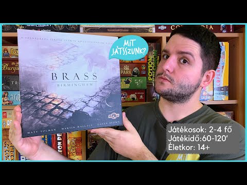 Brass: Birmingham Játékbemutató - Mit Játsszunk?
