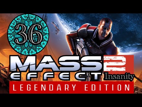 Hunting The Shadow Broker - Mass Effect 2 Legendary Insanity Difficulty: Part 36