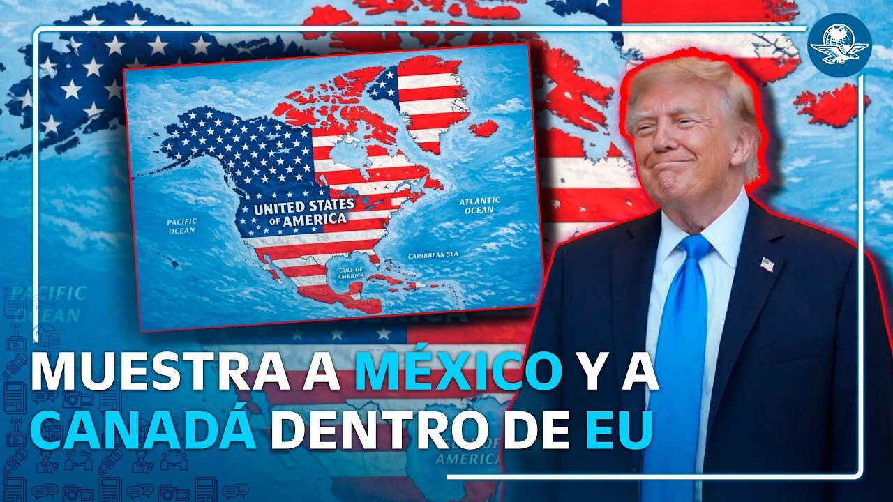 Trump pinta a México y Canadá como parte de Estados Unidos en polémico mapa