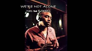 NAS feat E-LABELS - WE&#39;RE NOT ALONE.