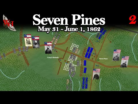 ACW: Battle of Seven Pines - "Johnston Strikes McClellan" - Part 2/2