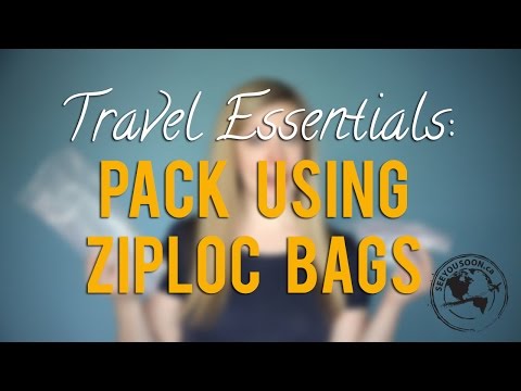 Travel Essentials #4: Use Ziploc Bags When Packing