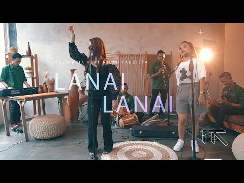 Yulidaria - Lanai (Feat Nilah Fauzista) | Live Sessions