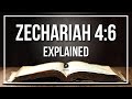 ZECHARIAH 4:6 Explained | ZECHARIAH 4:6 Meaning According to the Bible [KJV]