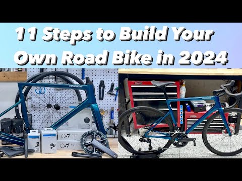 11 Steps to Building Your Own Road Bike in 2024