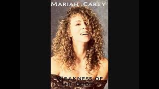 Mariah Carey weakness of the body