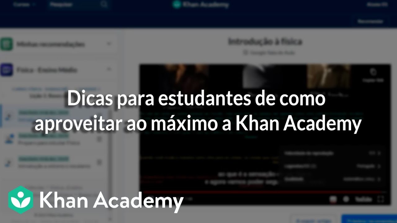 Dicas para estudantes de como aproveitar ao máximo a Khan Academy