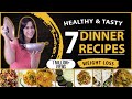 7 Dinner Recipes For Weight Loss Vegetarian Dishes By GunjanShouts
