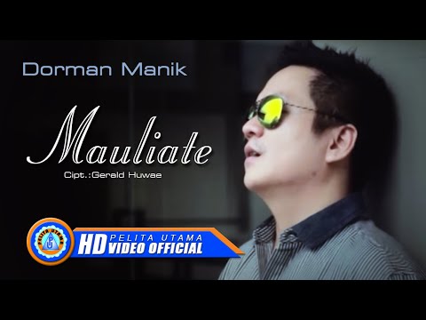Dorman Manik - Mauliate (Official Music Video)