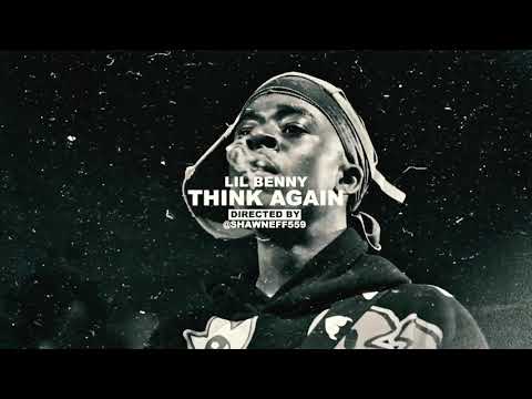 Lil Benny - Think Again ( OFFICIAL VIDEO shot by @SHAWNEFF559 )