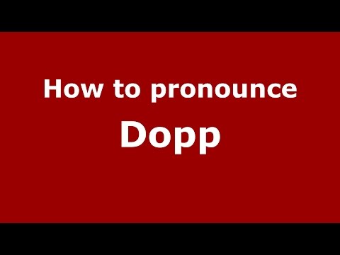 How to pronounce Dopp