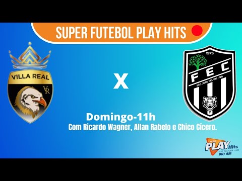 EC VILLA REAL x FIGUEIRENSE EC (SJDR) - Domingo, 07 agosto 22