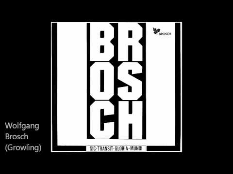 BROSCH - Gloria Mundi - 1988