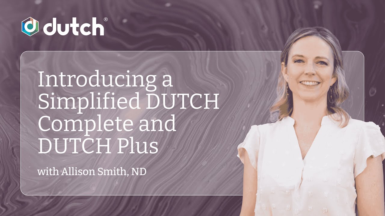Introducing a Simplified DUTCH Complete & DUTCH Plus | The DUTCH Test