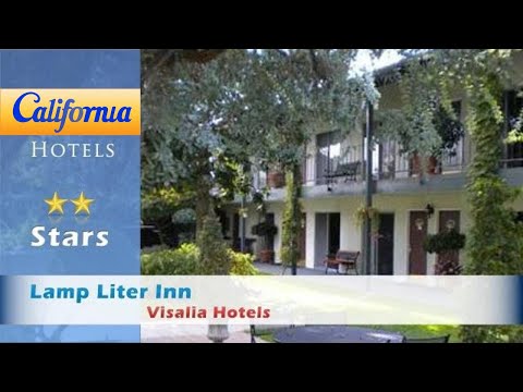 Lamp Liter Inn, Visalia Hotels - California