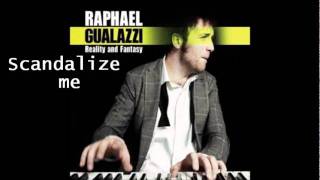 Raphael Gualazzi - Scandalize me