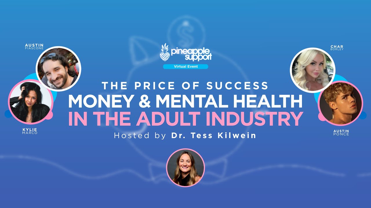 The price of Success: Money & Mental Health in the adult industry.