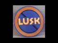 Lusk - "Kill The King"