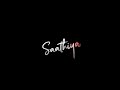 Saathiya Status Black Screen Status Love Status ️ Singham Movie Song