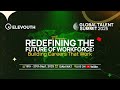 Global Talent Summit 2025 Day 1