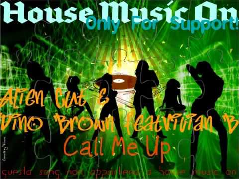 Alien Cut & Dino Brown feat Vivian B - Call Me Up