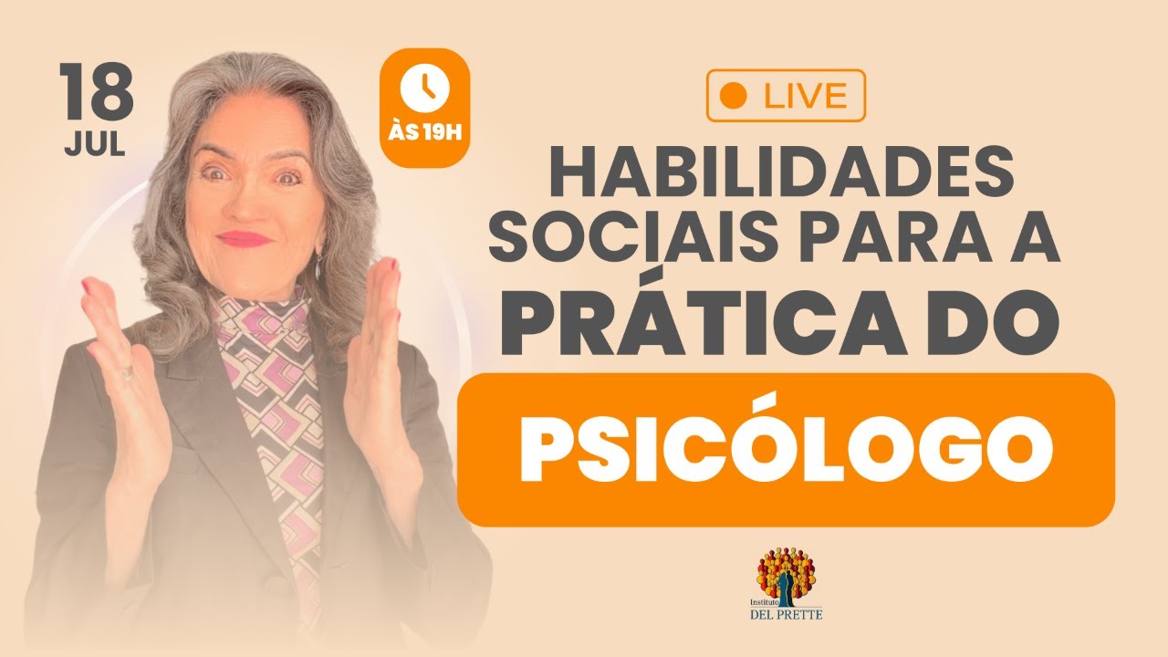 LIVE #1 - Habilidades Sociais para a Prática do Psicólogo