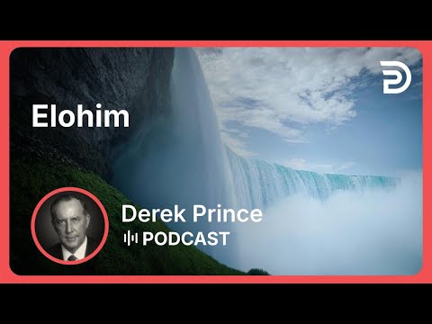 Elohim | Part 1 - God Revealed In His Names | Derek Prince