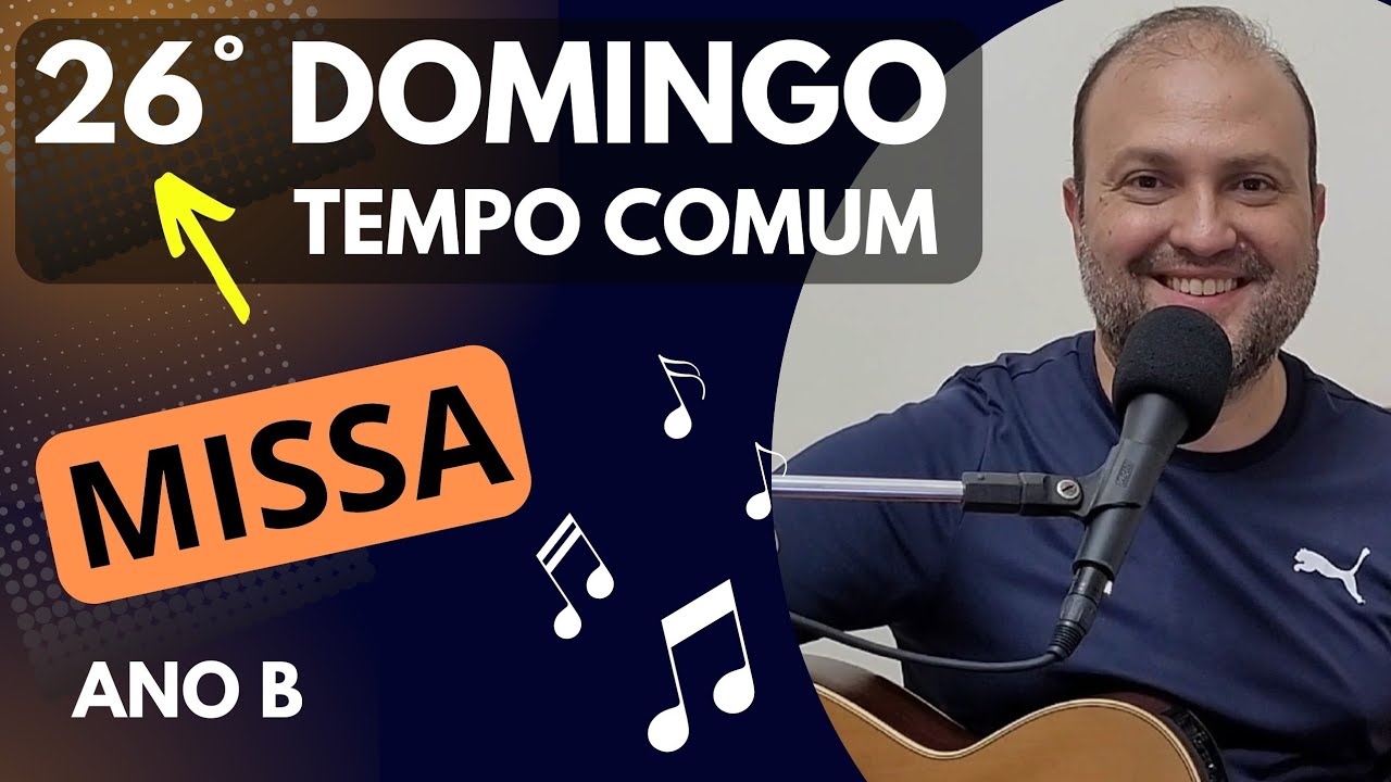 MÚSICAS 26º DOMINGO do TEMPO COMUM Cantos LITÚRGICOS com CIFRAS (Ano B) MISSA 29/9/24