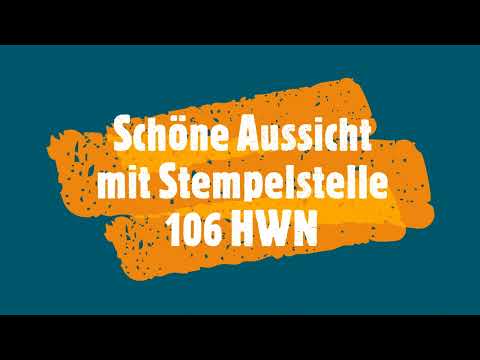 Schöne Aussicht 13.03.22 mit Stempelstelle 106 HWN