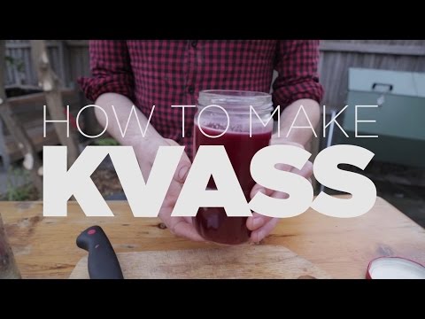 How to make KVASS, AN EASY AND TASTY RECIPE