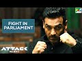 ATTACK Parliament Fight Scene John Jacqueline Rakul Lakshya Raj Anand