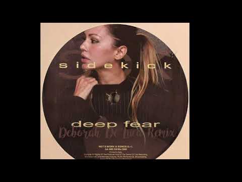 DEEP FEAR - Sidekick (Deborah De Luca Remix)