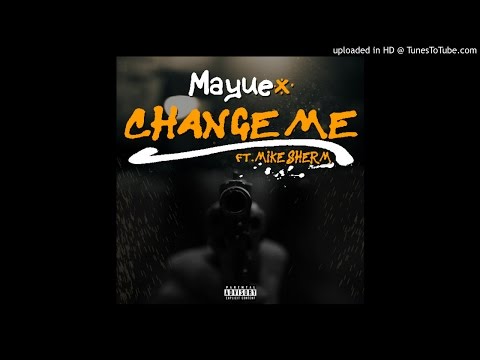Mayuex Ft. Mike Sherm - Change Me