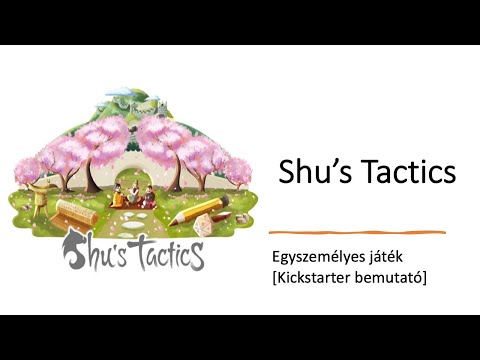 Shu's Tactics - Végigjátszás [Kickstarter bemutató] - Robert SoloPlay
