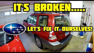 How I Fixed my Broken Subaru Forester for FREE in my GARAGE!!! **NO DEALER RIPOFFS**