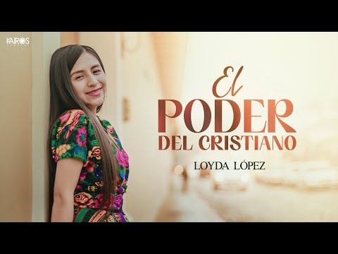 Loyda López - El Poder de la Oración (VIDEO OFICIAL)