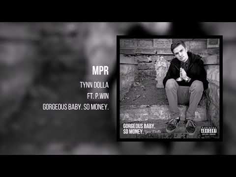Tynn Dolla - MPR (Ft. P.Win)