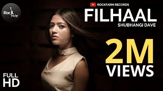 Filhall Female Version - Shubhangi  Bpraak  Akshay
