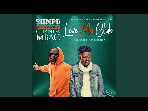 Love Mu Club (feat. Chanda Mbao)