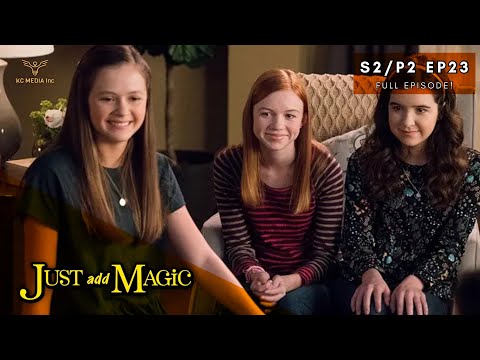 Just Add Magic - FULL EPISODE | Just Add Barriers | Season 2 (Part 2) Episode 23