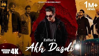 AKH DASDI (Official Video) Zaffar Chauhan  Latest 