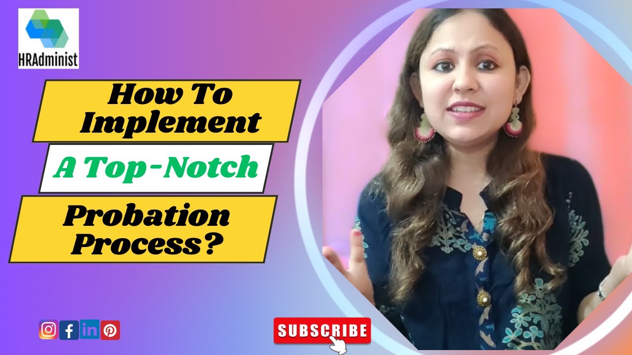 What's The Key To An Effective Probation Process? | Tips To Build An Effective Probation Framework.